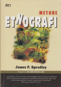 Metode Etnografi , edisi 2: The Etnographic  Interview