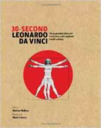 30-Second Leonardo Da Vinci; His 50 Greatest Ideas and Inventions